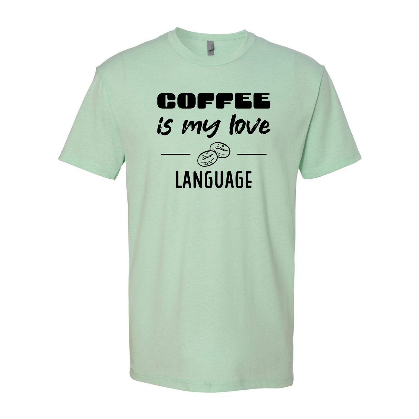 Coffee Is My Love Language