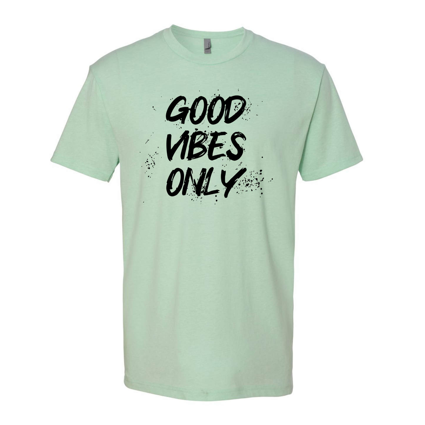 Good Vibes Only