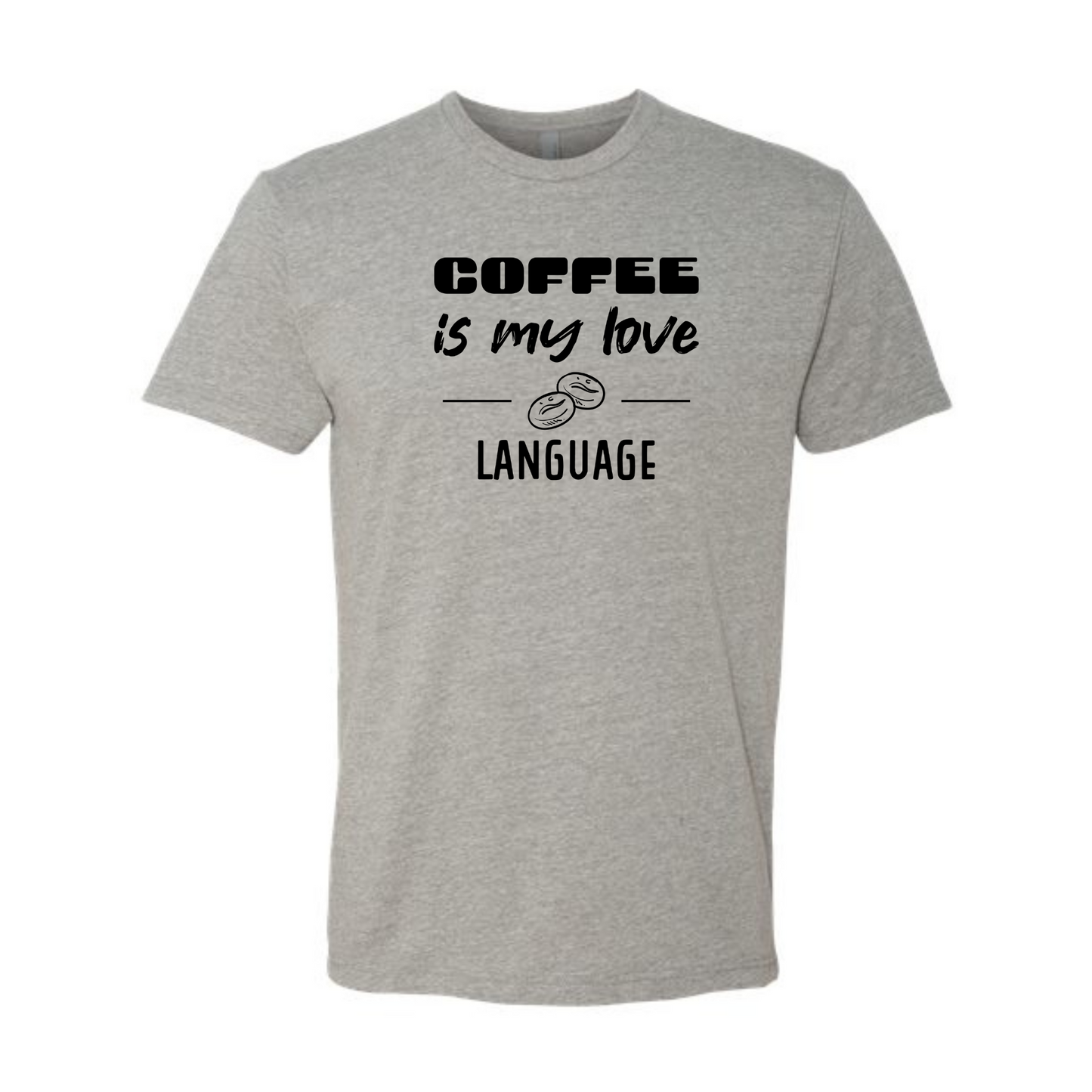 Coffee Is My Love Language